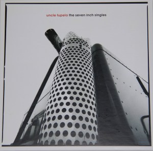 Uncle Tupelo Seven Inch Singles