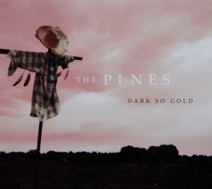 The Pines Dark So Gold album cover jpeg